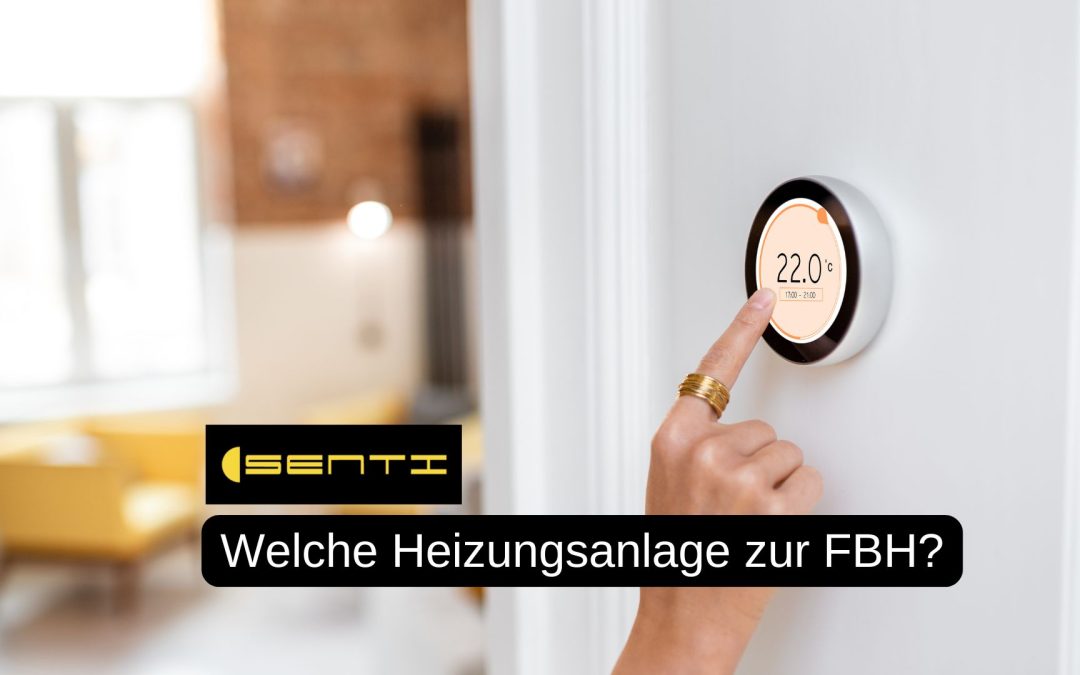 FBH Fräsen passende Heizungsanlage